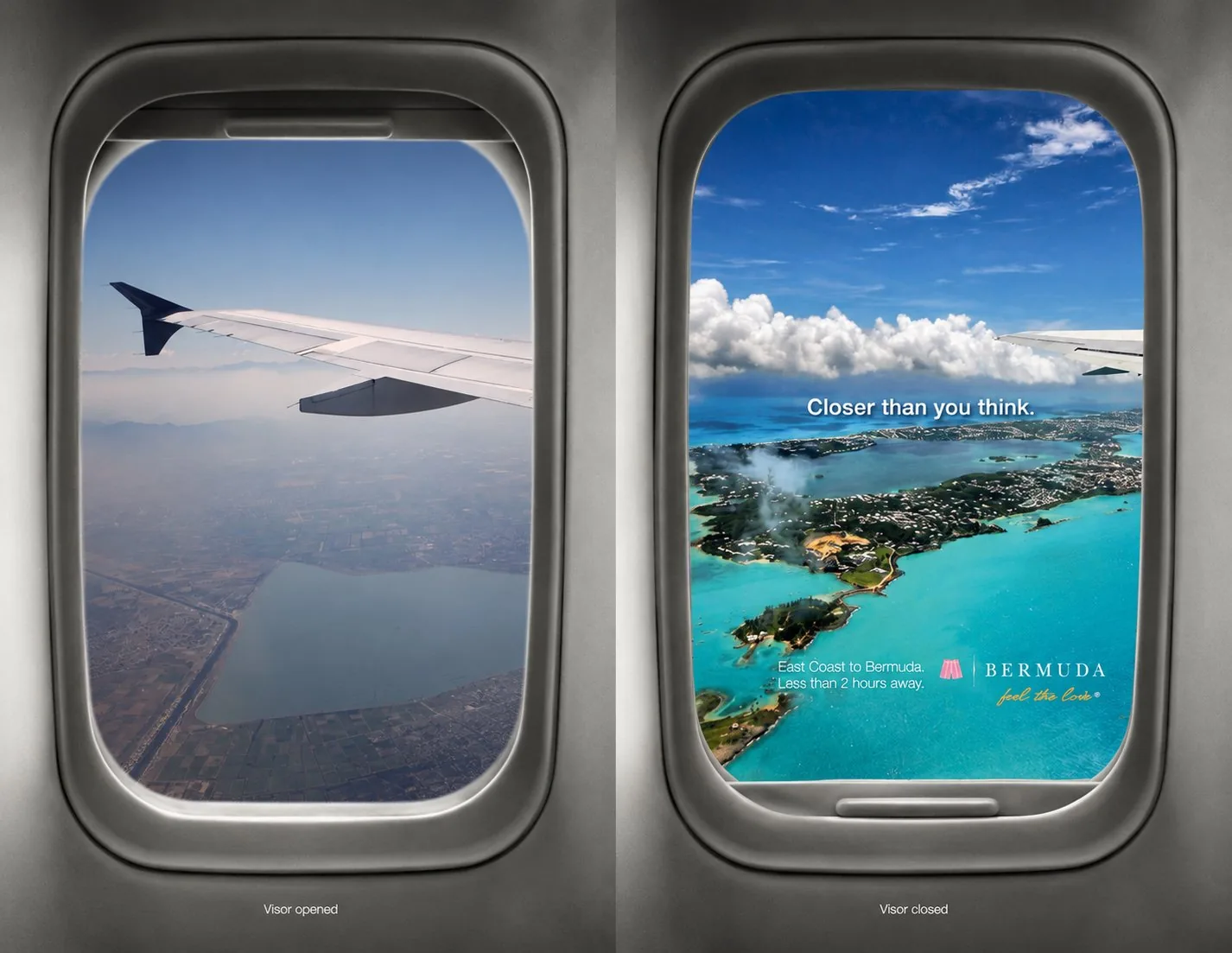 Bermuda Tourism airplane visor ad: two cabin windows, visor opened on a hazy departure city and visor closed revealing aerial Bermuda with the line Closer than you think, East Coast to Bermuda in less than 2 hours