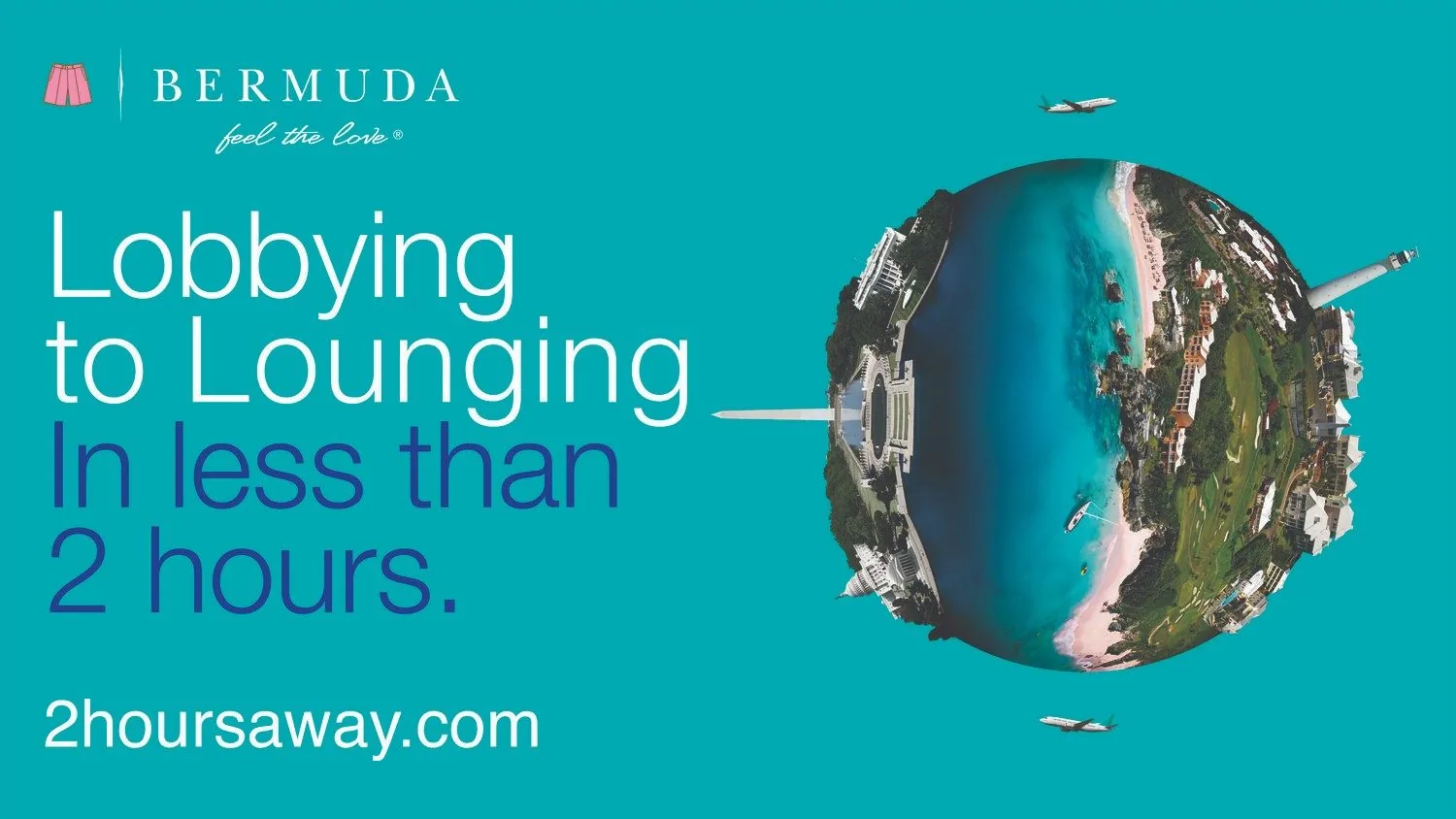 Bermuda Tourism billboard: Lobbying to Lounging in less than 2 hours