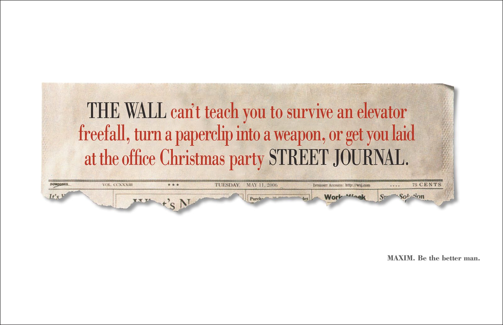 Maxim print ad: a torn Wall Street Journal masthead with a joke inserted between The Wall and Street Journal