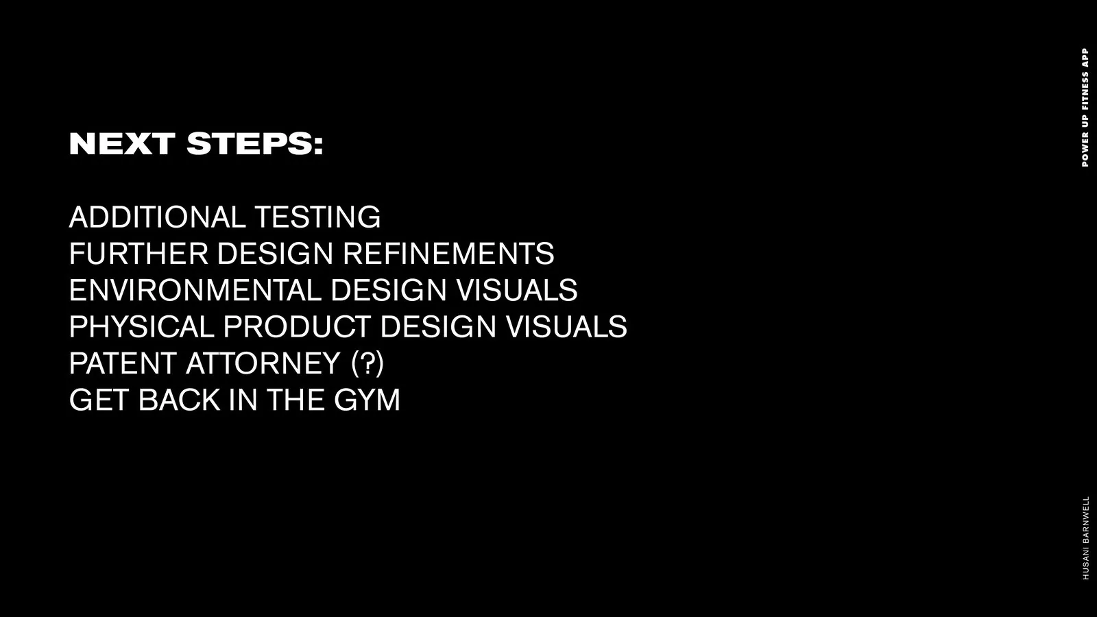 POWER UP Fitness product design: next steps slide listing additional testing, design refinements and product visuals